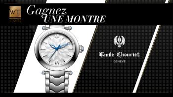 Win an Emile Chouriet  Fair Lady watch - Emile Chouriet