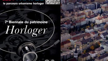 Urbanisme horloger  - Biennale du patrimoine horloger