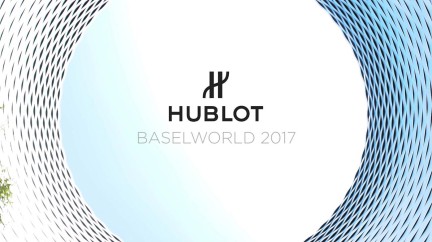Baselworld 2017 – Highlights - Hublot